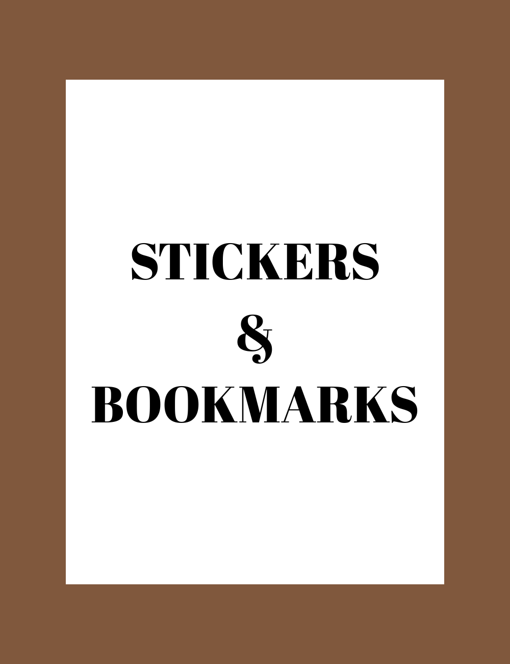 Stickers & Bookmarks