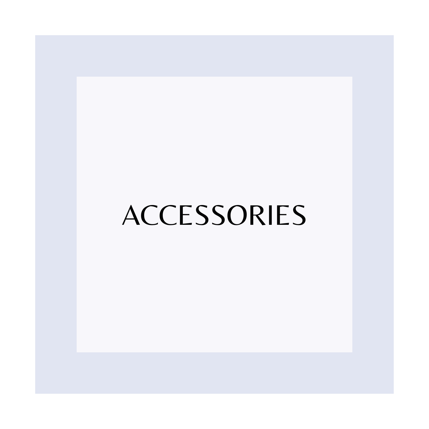 Accessories