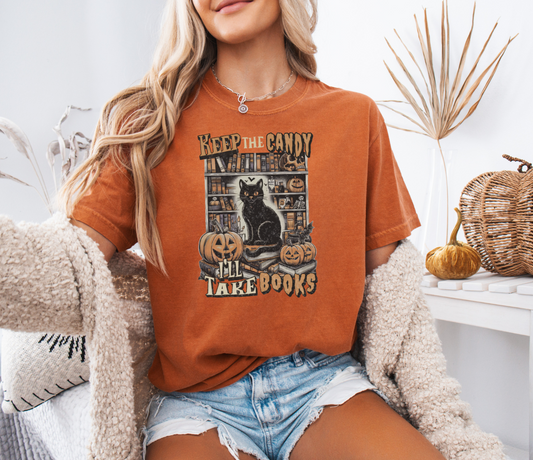 Keep The Candy I'll Take Books T-Shirt