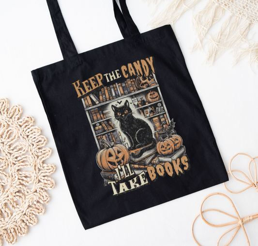 Keep The Candy, I'll Take Books Tote Bag